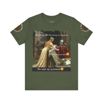Funny Quote Medieval Tee