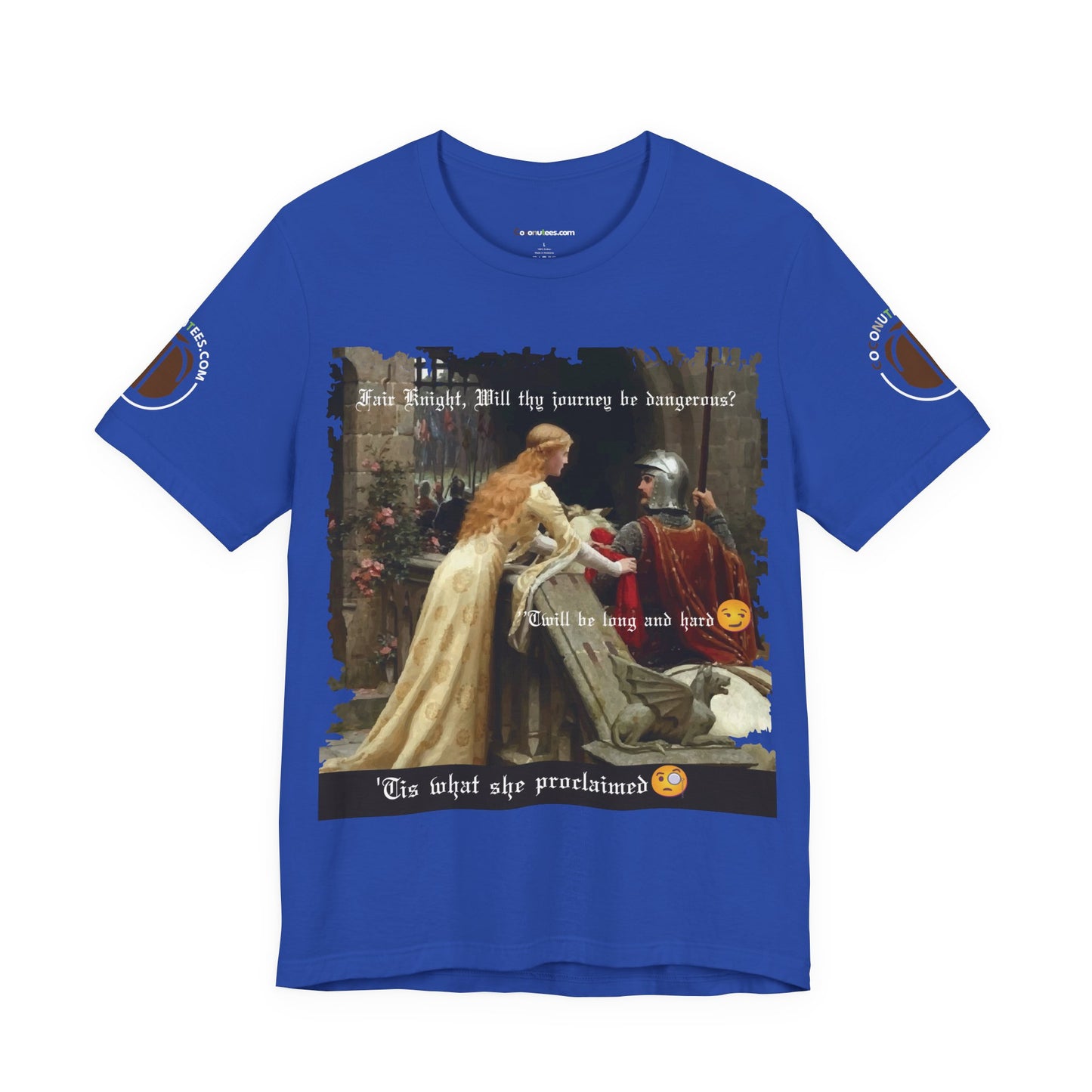 Funny Quote Medieval Tee