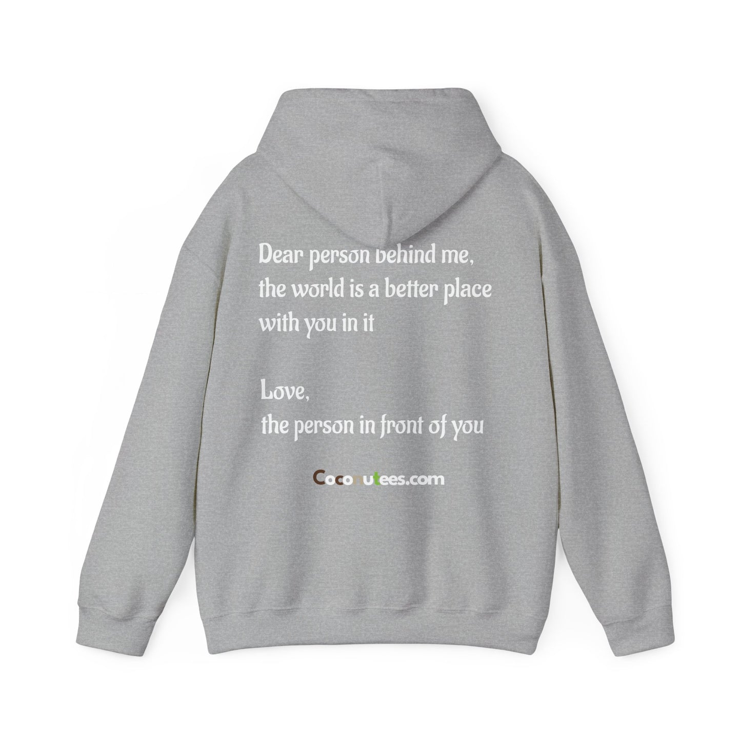To the person behind me, positive Unisex Hoodie