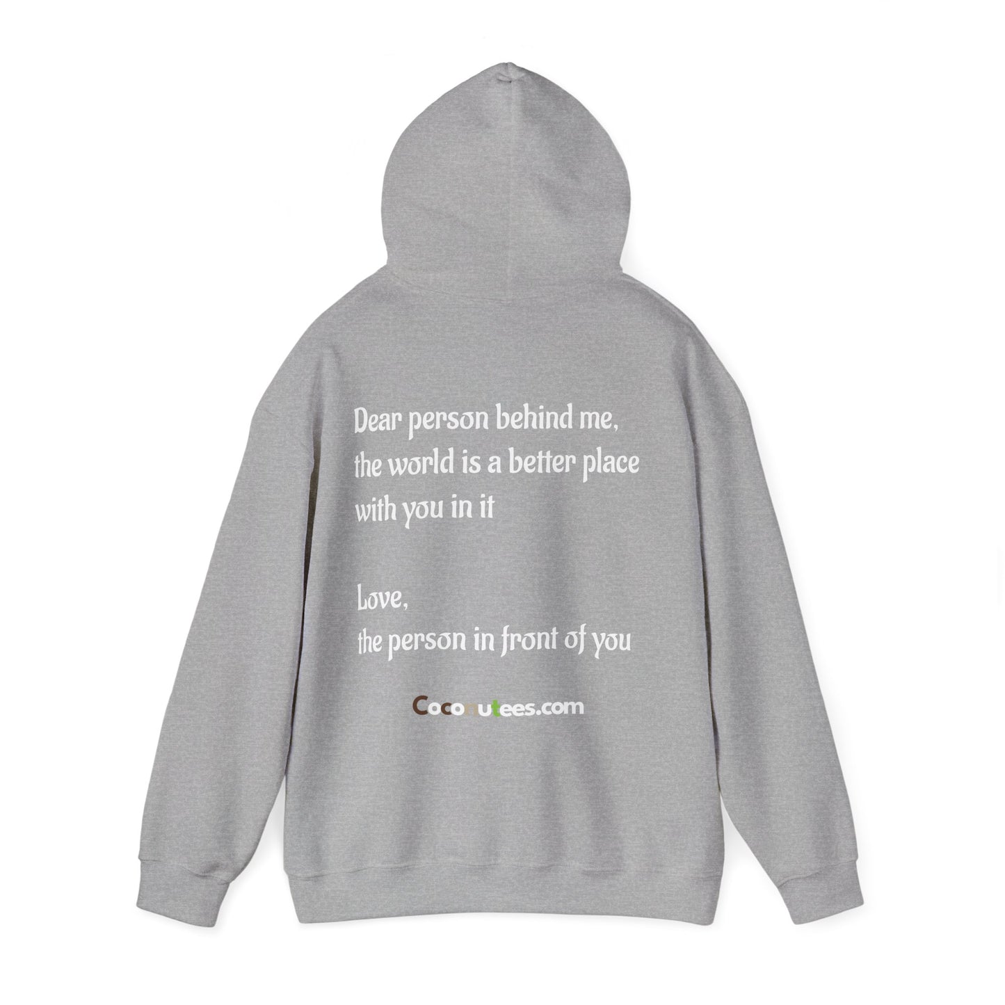To the person behind me, positive Unisex Hoodie
