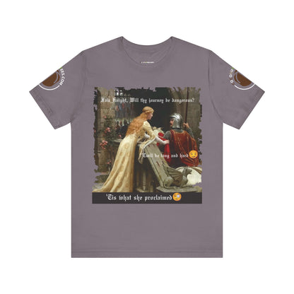 Funny Quote Medieval Tee