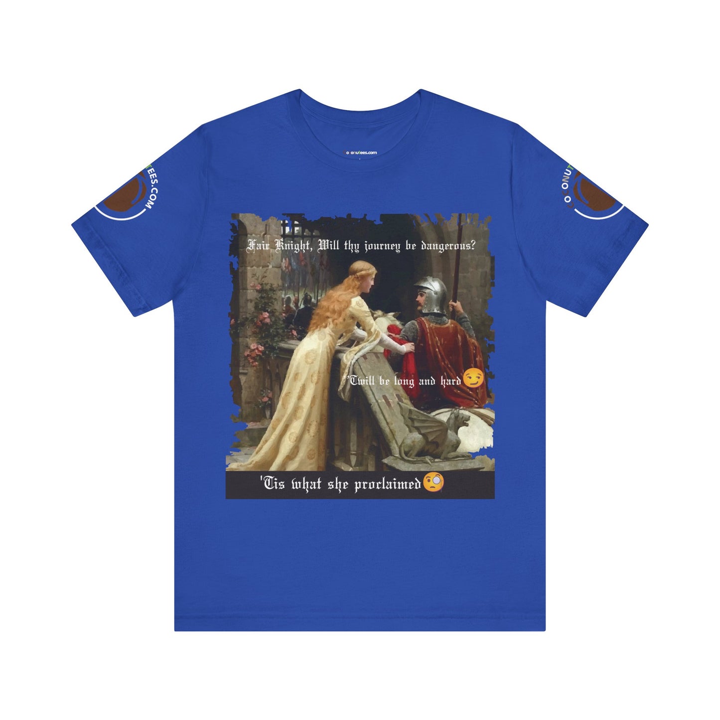 Funny Quote Medieval Tee